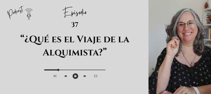 #37 — El Viaje de la Alquimista
